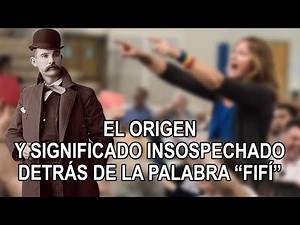 El origen y significado insospechado detrás de la palabra Fifí