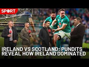 Ireland Dominates Scotland | Pundits Breakdown Why Basics Won the Game | Six Nations Analysis