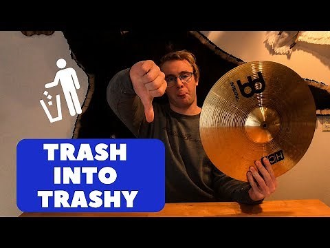 Turning a TRASH Cymbal into a TRASHY Cymbal