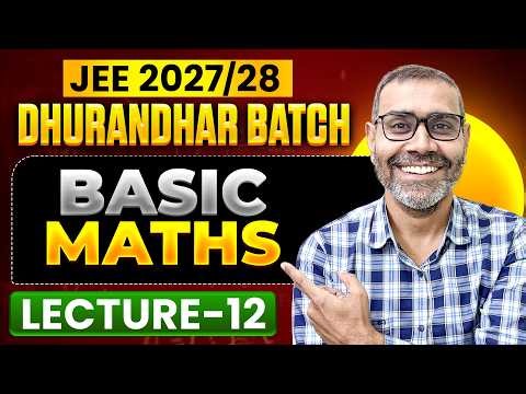 Basic Maths for IIT JEE 2027 🚀 | Complete One Shot 💯 | Maths by Sharma Sir | Zero to Hero Batch