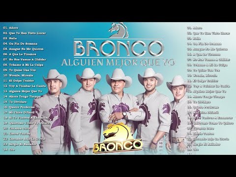 BRONCO 30 GRANDES EXITOS - BRONCO 30 SUPER ÉXITOS ROMÁNTICOS - LO MEJOR DE BRONCO #MúsicaRomántica.