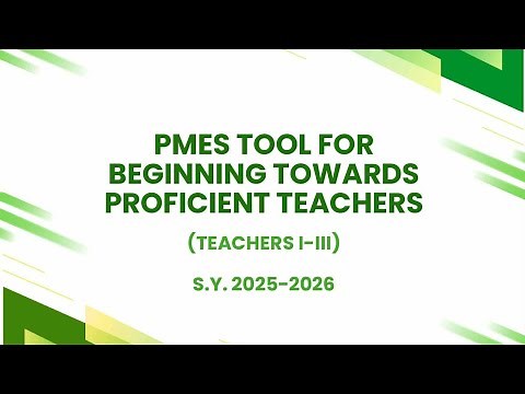 PMES TOOL for Beginning Towards Proficient Teachers 2025-2026
