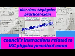 5:class12: council's instructions related to practical exam.