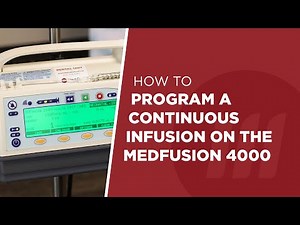 How to Program a Continuous Infusion on the Medfusion 4000 Syringe Pump
