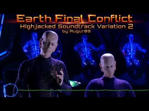 Earth Final Conflict - Highjacked Soundtrack Variation 2