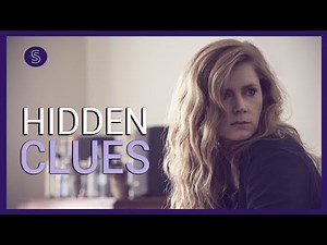 Sharp Objects: Hidden Clues Explained