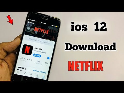 How to Download Netflix in ios 12 🔥🔥