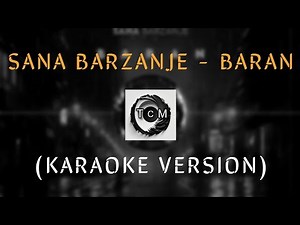 Sana Barzanje - Baran (Karaoke Version) 2023. TCM Production