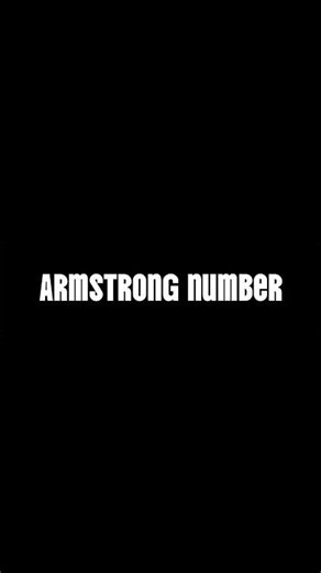 Armstrong number... #coding #tranding #viral #shorts #explore