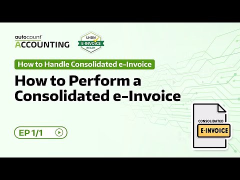 31 How to Perform a Consolidated e-Invoice | How to Handle Consolidated e-Invoice