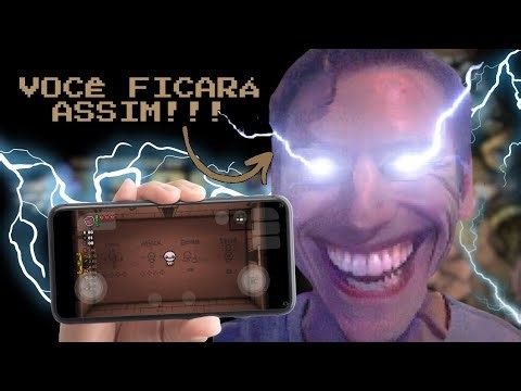 THE BINDING OF ISAAC MOBILE, NO ANDROID!!! (tutorial pra rodar o jogo no celular)