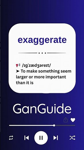 C1 English Word: EXAGGERATE | Meaning & Pronunciation