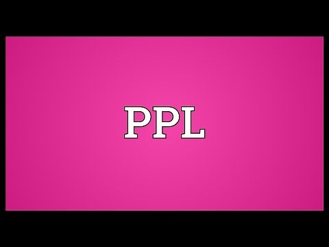 PPL Meaning