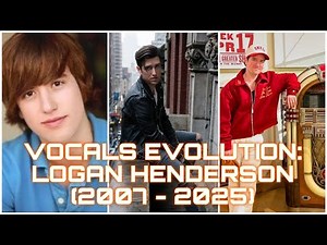 Vocals Evolution: Logan Henderson (2007 - 2025)