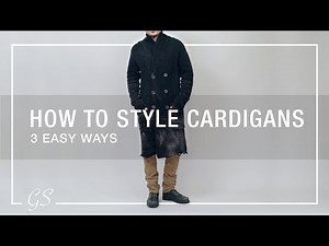 How to Style Cardigans | Men's Fashion