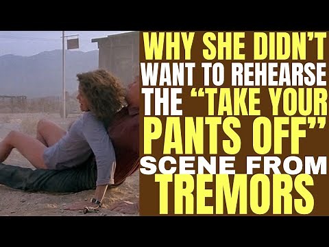 Why Finn Carter didn't want to rehearse the TAKE YOUR PANTS OFF scene in TREMORS before it was shot!