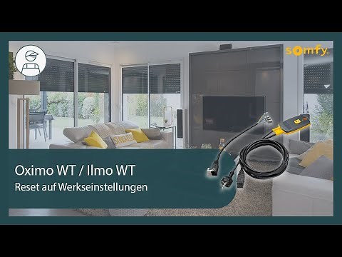 Oximo WT / Ilmo WT Reset auf Werkseinstellungen | Somfy