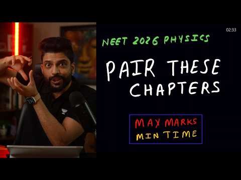 Study These Chapters Together to Save Time & Score 140+ in Physics (NEET 2026) | Prateek Jain