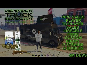 *NEW* ESX Dispensary Truck Script - Useable Items With effects & Custom Props