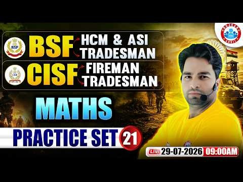 BSF HCM & ASI Maths Class | CISF Fireman Practice Set - 21 | Maths For BSF Tradesman By Manish Sir