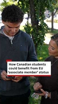 How Canadian students could benefit from EU 'associate member' status