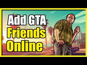 How to Add Friends in Game playing GTA 5 Online (Complete Guide)