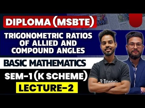 Diploma(MSBTE) Sem-1 Basic Mathematics | Trigonometric Ratio of Allied & Compound Angles | Lecture 2