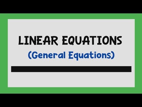 General Linear Equations Simplified | learn fast and score high