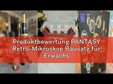 Produktbewertung PANTASY Retro-Mikroskop Bausatz für Erwachsene, Antikes Wissenschaftsinstrument mit