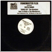 Funkmaster Flex Featuring Faith Evans - Good Life (The Remixes)
