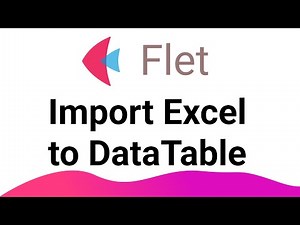 Flet Tutorial - Import Excel To Datatable
