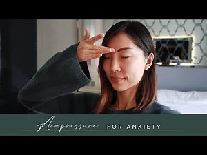 Acupressure for Anxiety | 8 Minutes | Annie Au Yoga