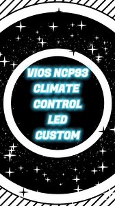 VIOS NCP93 CLIMATE CONTROL CUSTOM LED BACKLIGHT #vios #ncp93 #dugong #ledlights #custom