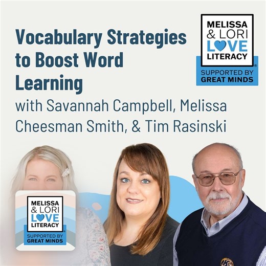 Vocabulary Strategies to Boost Word Learning with Melissa Cheesman Smith, Savannah Campbell, & Tim Rasinski