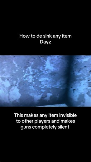 How to de sink any item in dayz #dayz#glitches #desink | how to do invisible glitch
