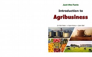 Just the Facts: Introduction to Agribusiness