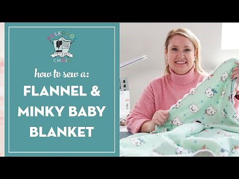 How to Sew a Flannel and Minky Baby Blanket
