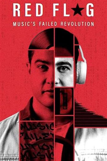 Red Flag: Music's Failed Revolution (2024) - TV Show