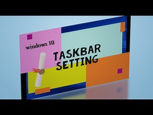 كيفية أعدادات شريط المهام أو التاسك بار learn how to do setting for the taskbar