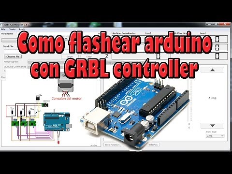 COMO FLASHEAR ARDUINO UNO CON FIRMWARE GRBL Y CONFIGURAR CON GRBL CONTROLLER