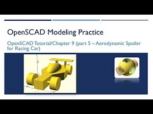 OpenSCAD 036 - Tutorial Chapter9 Part5 - AreoDynamics Spoiler in Car