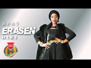 Hiki - Erasen | እራሴን - New Ethiopian Music 2021 (Official Video)