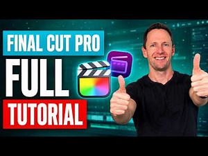 Final Cut Pro Tutorial for Beginners - COMPLETE Guide