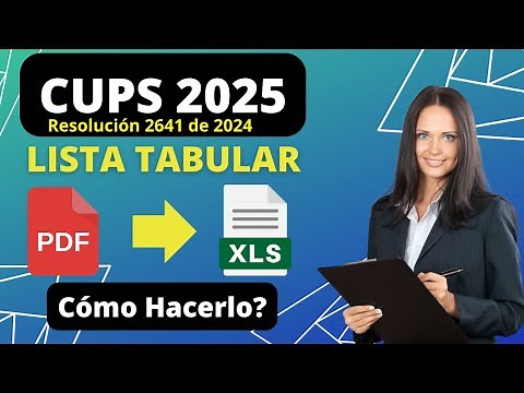 CUPS Resolución 2641 de 2024. Pasar de PDF a Lista Tabular en EXCEL