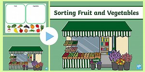 Sorting Fruit and Vegetables PowerPoint
