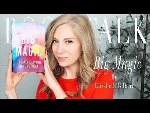 Book Talk: Big Magic by Elizabeth Gilbert | Creative Living | Glossy Philosophy #bookchat