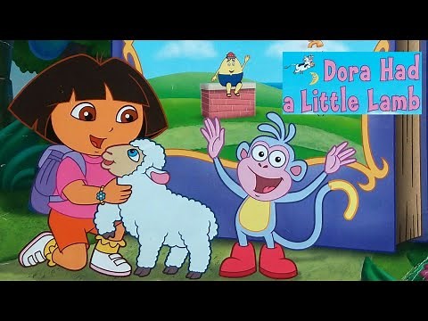 Dora The Explorer, Dora Had A Little Lamb - Read Aloud