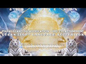 Lyran Light Language Activation | Pineal Gland Decalcification - Solar Consciousness & Ice Elemental