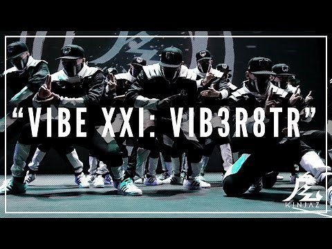 Kinjaz | VIBE XXI 2016 | The VIB3-R8TR