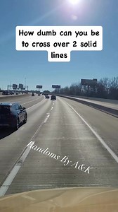 Dumb driver crossing solid lines | Randoms By A&K